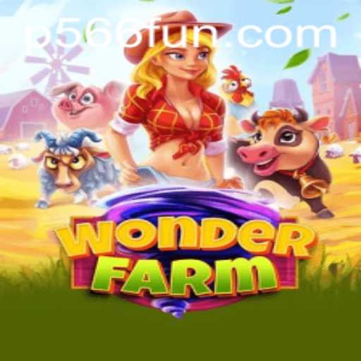 Explore the Enchanting World of WonderFarm: A Journey into P566